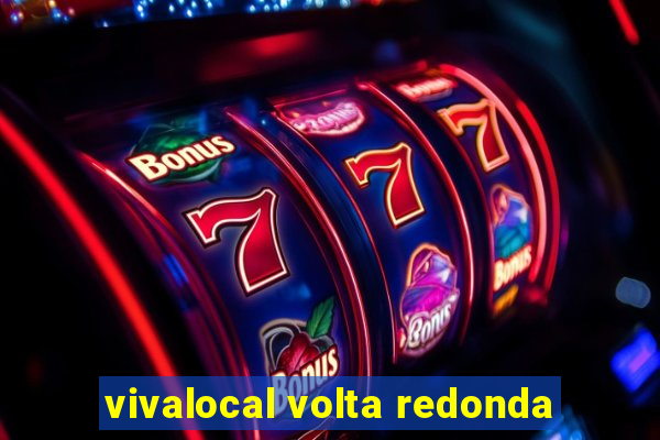 vivalocal volta redonda